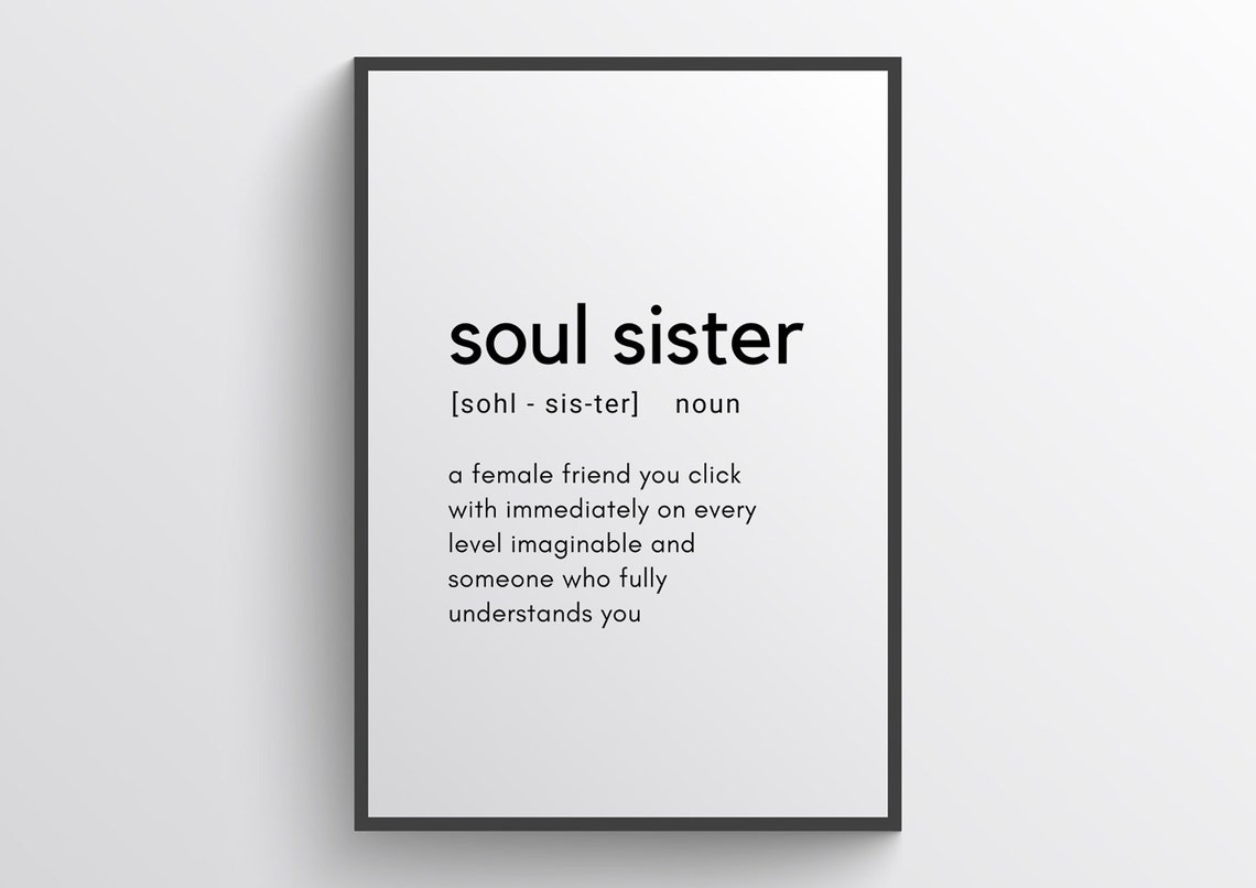 Soul Sister Definition Soul Sister Print Best Friend Wall Etsy