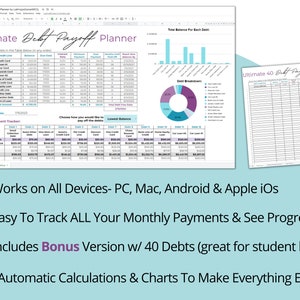 This Debt Snowball Spreadsheet for Google Sheets works on all devices (pc, mac, android and apple iOs). It's easy to track debt payments. It has a Debt Snowball Calculator feature for paying off debt quickly and to see your progress at all times.