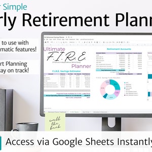 May include: A computer screen displaying a Google Sheet spreadsheet titled "Ultimate F.I.R.E. Planner" with a colorful pie chart and bar graphs. The spreadsheet is designed to help users plan for early retirement. The text "Access via Google Sheets Instantly!" is displayed below the screen.