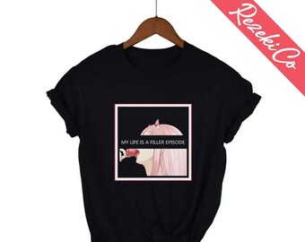 Mein Leben ist ein Füller Episode Shirt Null zwei Harajuku Liebling Kawaii Geschenk Shirt Unisex Geschenk Tshirt