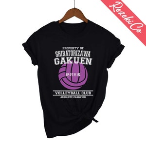 Shiratorizawa Gakuen Absoulte Champion Japan Shirt Property of Shiratorizawa Gakuen  Volleyball Club Shirt Casual Tshirt