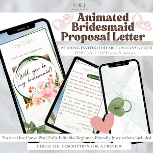 May include: Digital animated bridesmaid proposal letter displayed on three smartphones. The design includes floral accents, a heart, and the text "Will you be my bridesmaid?" The text "Wedding invites (editable on Canva free)" is also visible.
