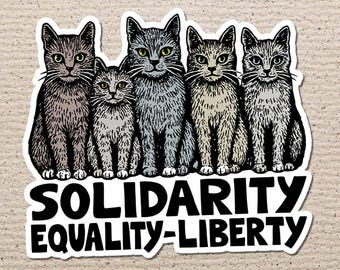 Vinylsticker Solidarity Cats, Equality Liberty, waterdichte sticker