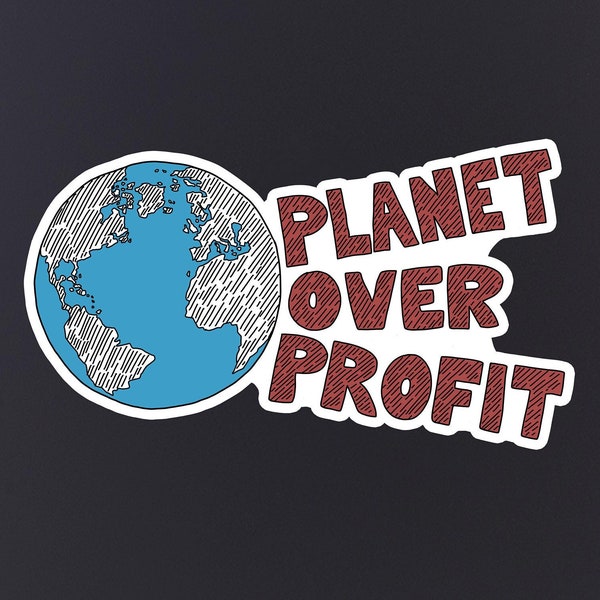 Planet Over Profit Sticker, Activismo, Derechos, Pegatina de vinilo, Medio ambiente, Piel de computadora portátil, Izquierdista, Resistir