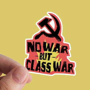 No War But Class War Sticker, AntiCapitalism, Vinyl Sticker, Kommunismus, Linke, Socialist, Class War, Resist