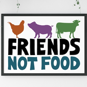 Friends Not Food Print, Veganism, Animal Rights , Vegan, Poster, Prints, Rights, Art Print, Animals, Vegetarian