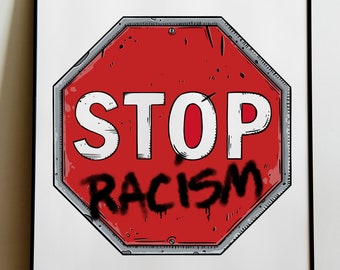 Stop Racism Print, Rights, Anarchy, Poster, Prints, No Racism, Leftist, Equality, Activism, Resist, Racism