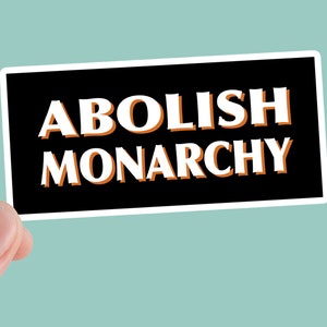 Abolire l&#39;adesivo monarchico, socialista, anarchico, marxismo, anti monarchia, punk, sinistra, anarco punk, sommossa