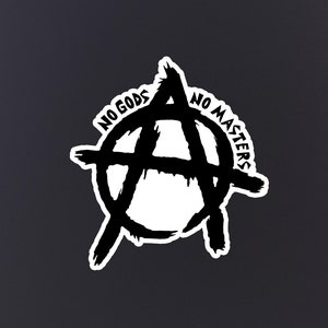 No Gods No Masters Sticker, Anarcho Punk, Anarchico, AntiCapitalismo, Sinistra, Pelle laptop, Adesivo vinile, Anarchia