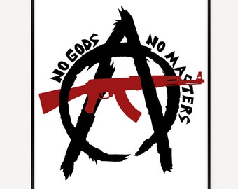 No Gods No Masters Print, Anarchy, Resist, Socialist, Punk, Anarchist, Poster, Leftist, Anarcho Punk, Riot