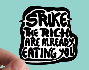 Eat The Rich Sticker, Strike, Anarchy Art