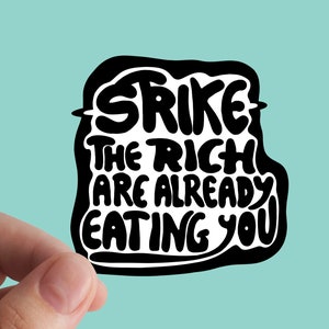 Eat The Rich Sticker, Strike, Anarchy, Socialism, Vinyl Sticker, Anarchist, Leftist, Anti Capitalism