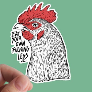 Eat Your Own Fucking Leg Sticker, Vegan, Veganism, Vinyl Sticker, Vegetarian, Stickers Laptop, Rights, Animals