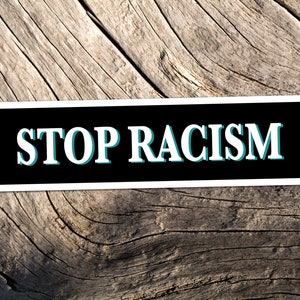 Stop Racism Sticker, No Racism, Illegal, Sozialist, Aktivist, Abschaffen Eis, Rassismus, Einwander, Blm, Widerstand