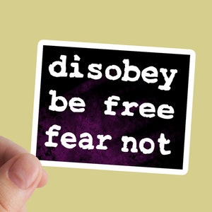Be Free Sticker, Leftist, Anarchist, Socialism, Eat The Rich, Disobey, AntiCapitalism, Vinyl Sticker, No Fear