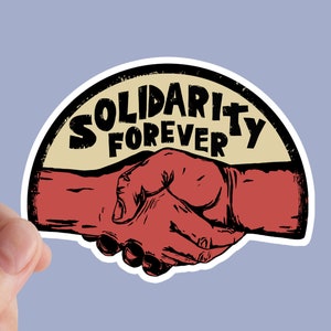 Solidarity Forever Sticker, Solidarity, Leftist, Socialist, Anarchist, Laptop Stickers, Marxist, Anti Capitalism