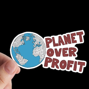 Autocollant Planet Over Profit, Militant, Droits, Autocollant en vinyle, Environnement, Socialiste, Communiste, Gauche, Résister