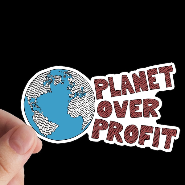 Pegatina Planet Over Profit, activista, derechos, pegatina de vinilo, medio ambiente, socialista, comunista, izquierdista, resistir