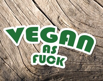 Adesivo Vegan As Fuck, decalcomania in vinile impermeabile per laptop