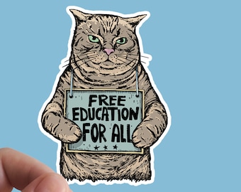 Free Education Cat Vinyl Sticker, Leftist Solidarity