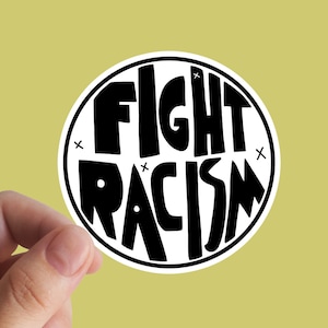 Naklejka Fight Racism, Antyrasistowska, Żaden człowiek nie jest nielegalny, Anarchista, Rasizm, Antykapitalizm, Sprawiedliwość społeczna