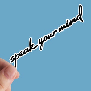 Speak Your Mind-sticker, No Fear, vinylstickers, speak, laptopstickers, motiverend, inspirerend, geestelijke gezondheid