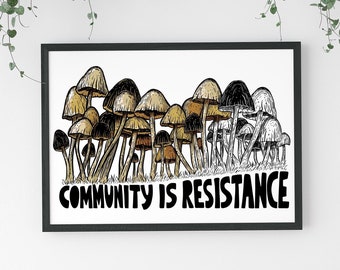 Community is Resistance Mushroom Print, Leftist Art