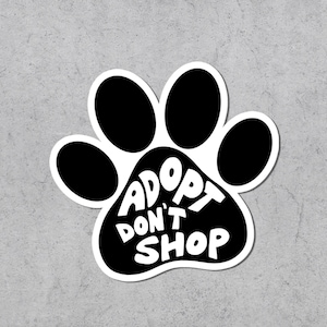 Animal Rescue Sticker, Adopt Don't Shop, Animal Rights, Vegan, Adopt, Dog Sticker, Vinyl Sticker, Activism