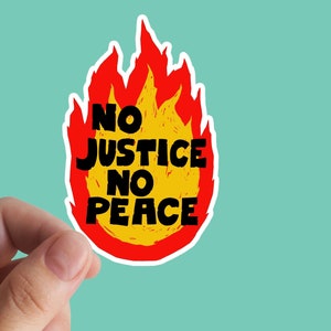 No Justice No Peace Sticker, No Racism, Socialism, Eat The Rich, Leftist, Riot, Communism, Resist, Justice, Acab
