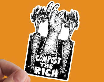Compost The Rich Sticker, Anarchist, Marxism, Eat The Rich, Fight Back