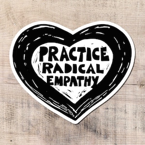 Radical Empathy Sticker, Solidarity, Leftist, Socialist, Blm, Laptop Stickers, Empathy, Unite, Rights, Love