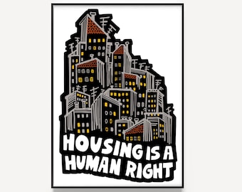 Housing Is A Right Poster, Socialism, Rights, Equality, Immigrant, Poster, Leftist, Marxism, Unite, Justice