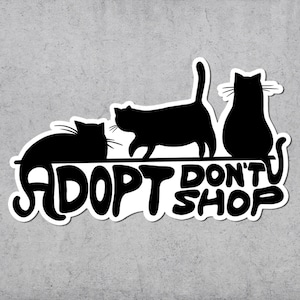 Tierrettung Sticker, Adopt Don't Shop, Tierrechte, Vegan, Adopt, Katzenliebhaber, Vinyl Sticker, Aktivismus