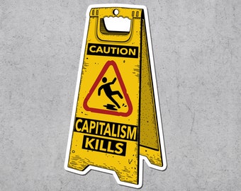 Capitalism Kills Vinyl Sticker, Leftist Anti-Capitalist