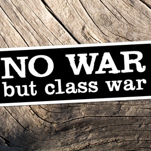 No War But Class War Sticker, antikapitalistisch, sozialistisch, Vinyl-Aufkleber, Kommunismus, links, marxistisch, Aktivist
