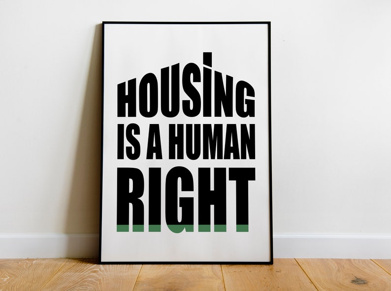 Housing is A Human Right Print Rights Equal Rights Poster Etsy