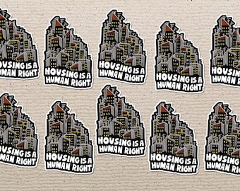 Housing Is A Right Sticker Pack, Activist Stickers, Political Decals