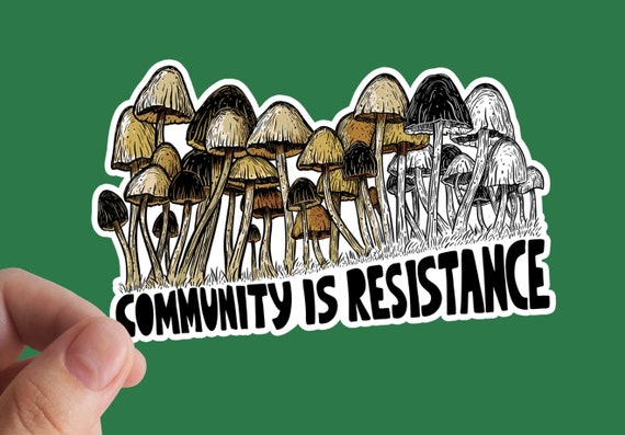 Community Is Resistance Sticker, Anti Capitalism, Resist, Rights, Social Justice, Marxist, Communism, Leftist, Solidarity