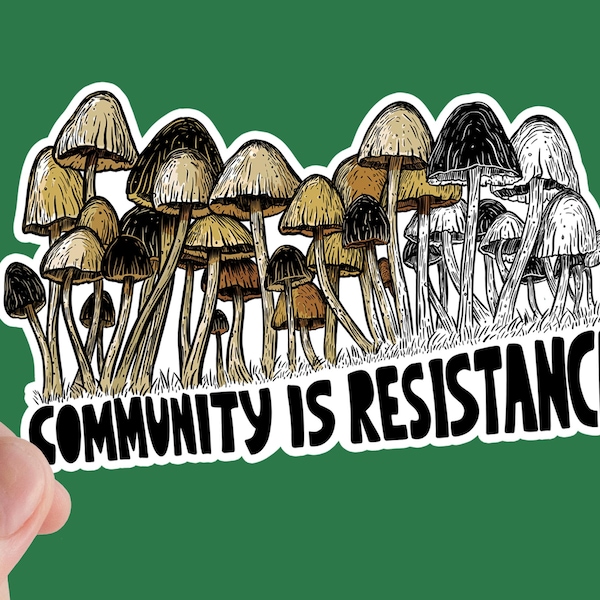 Community Is Resistance Sticker, Anti Capitalism, Resist, Rights, Social Justice, Marxist, Communism, Leftist, Solidarity