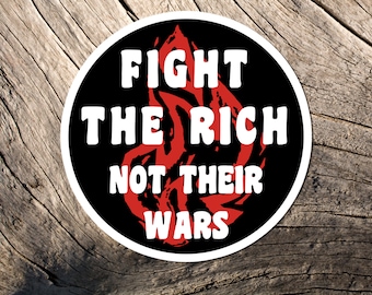 Fight The Rich Sticker, Resistance, Socialism Art