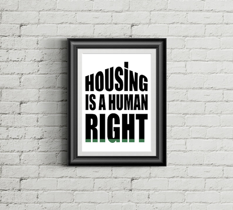 Housing is A Human Right Print Rights Equal Rights Poster Etsy