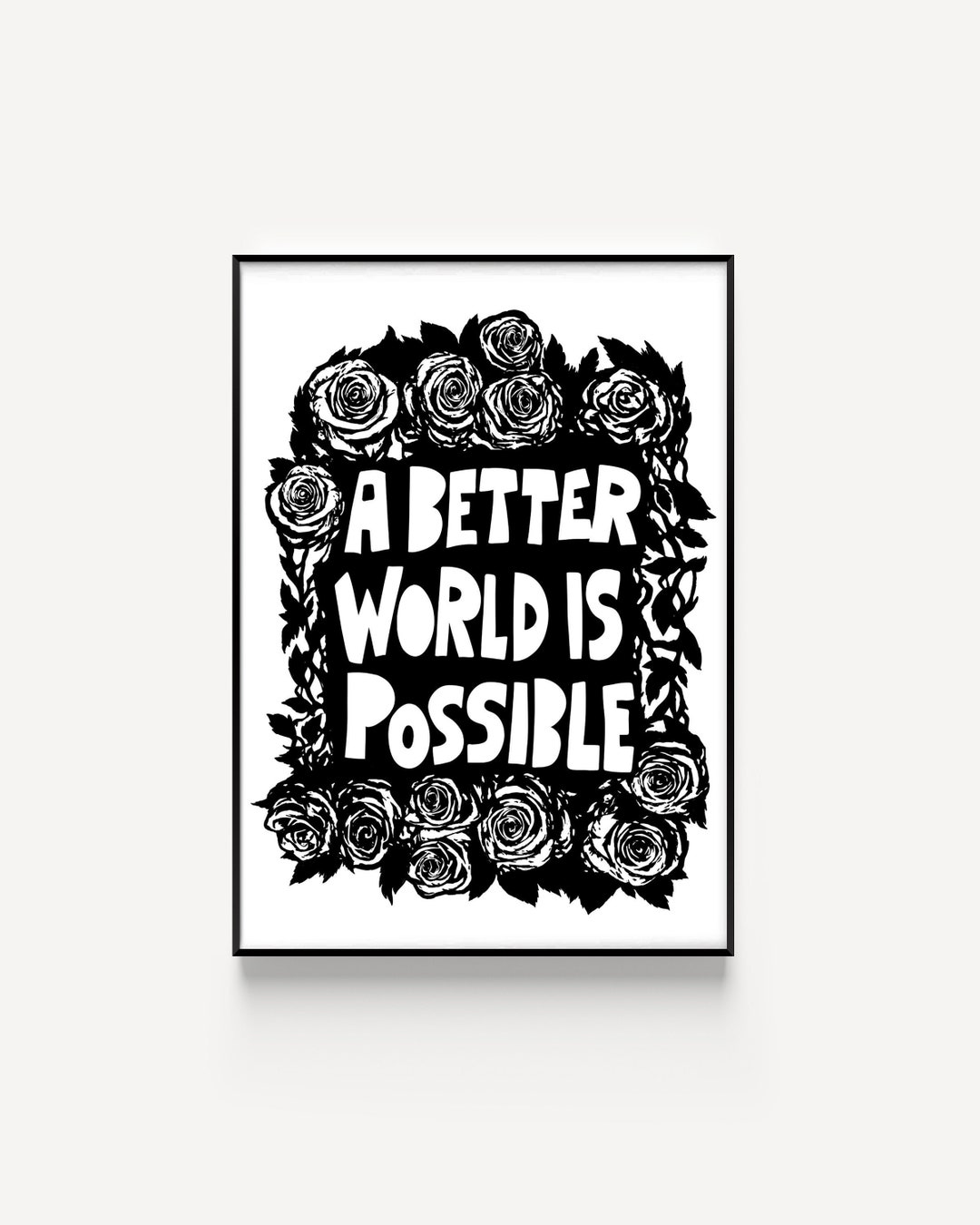 A Better World is Possible Print, Socialism, Anti Capitalism, No