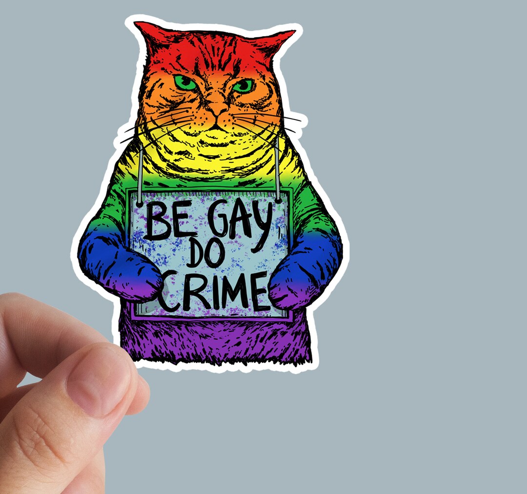 Be Gay Do Crime Sticker, Pride, Leftist, Gay, Trans, Vinyl Stickers ...