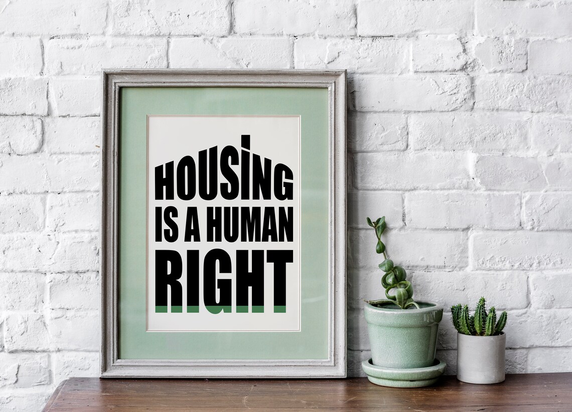 Housing is A Human Right Print Rights Equal Rights Poster Etsy
