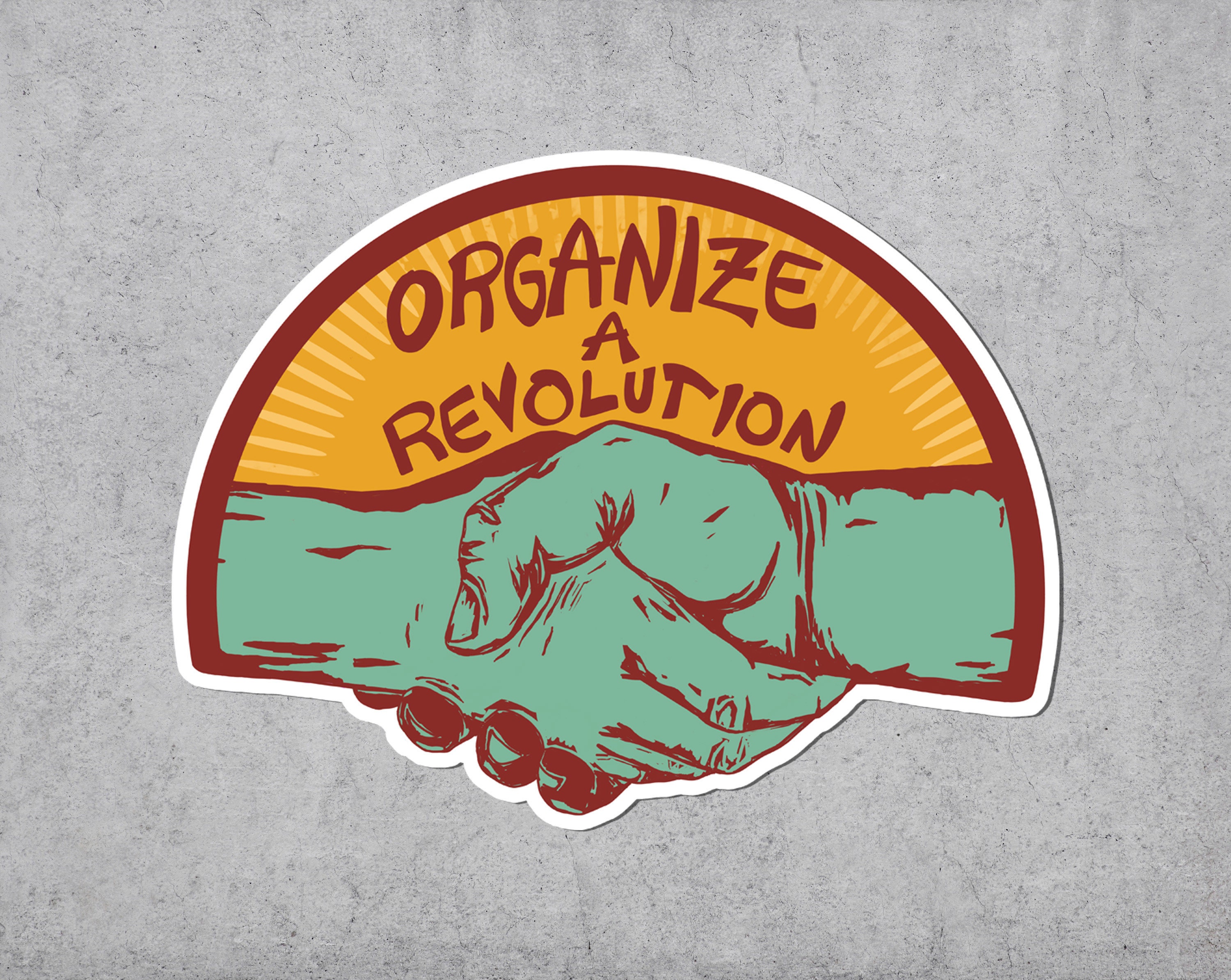 Organize A Revolution Sticker, Solidarity, Leftist, Socialist, Anarchist, Laptop Stickers, Labor Union, Unite