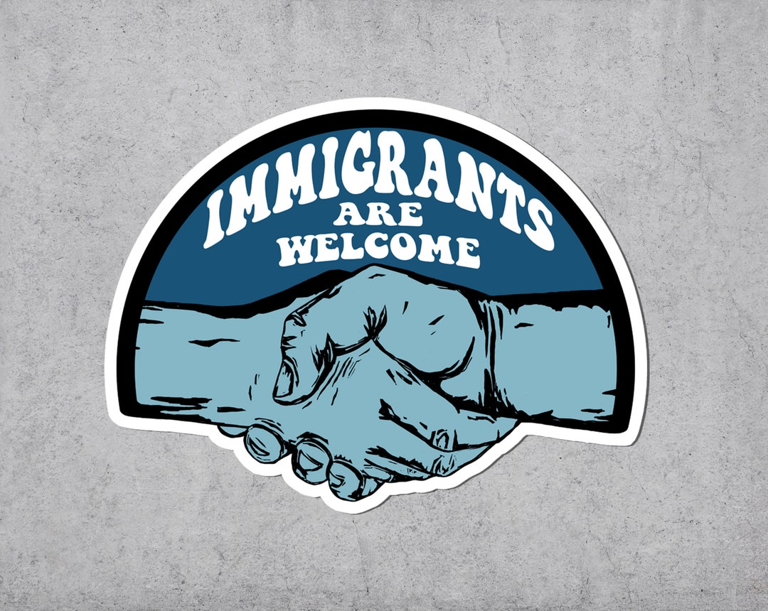 Immigrant Sticker, Immigrants, Equality - Etsy