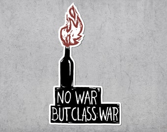 No War But Class War Vinyl Sticker, Anti-Capitalist Laptop Decal
