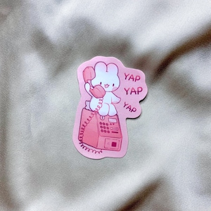 Yap Yap Yap Bunny Sticker | Matte Stickers | Cute Stickers