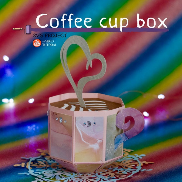 Coffee Cup SVG, cutting machine template, mug-shaped box project for Cricut or Silhouette.