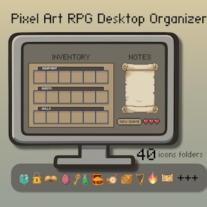 May include: Pixel art RPG desktop organiser with a computer monitor design. The screen displays inventory, notes, and a 'New Game' option. Includes 40 icon folders. The design features pixelated graphics and a retro gaming aesthetic.